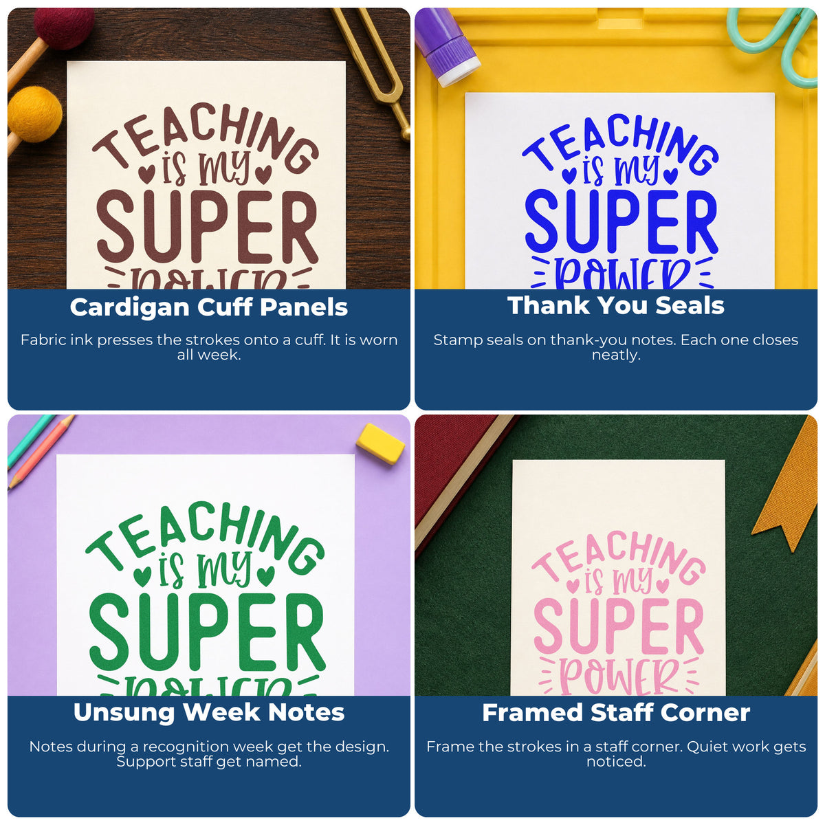 Four ways to use the Teaching Is My Super Power Heart Accents Stamp – Self-Inking: cardigan cuff panels, thank you seals, unsung week notes and framed staff corner.