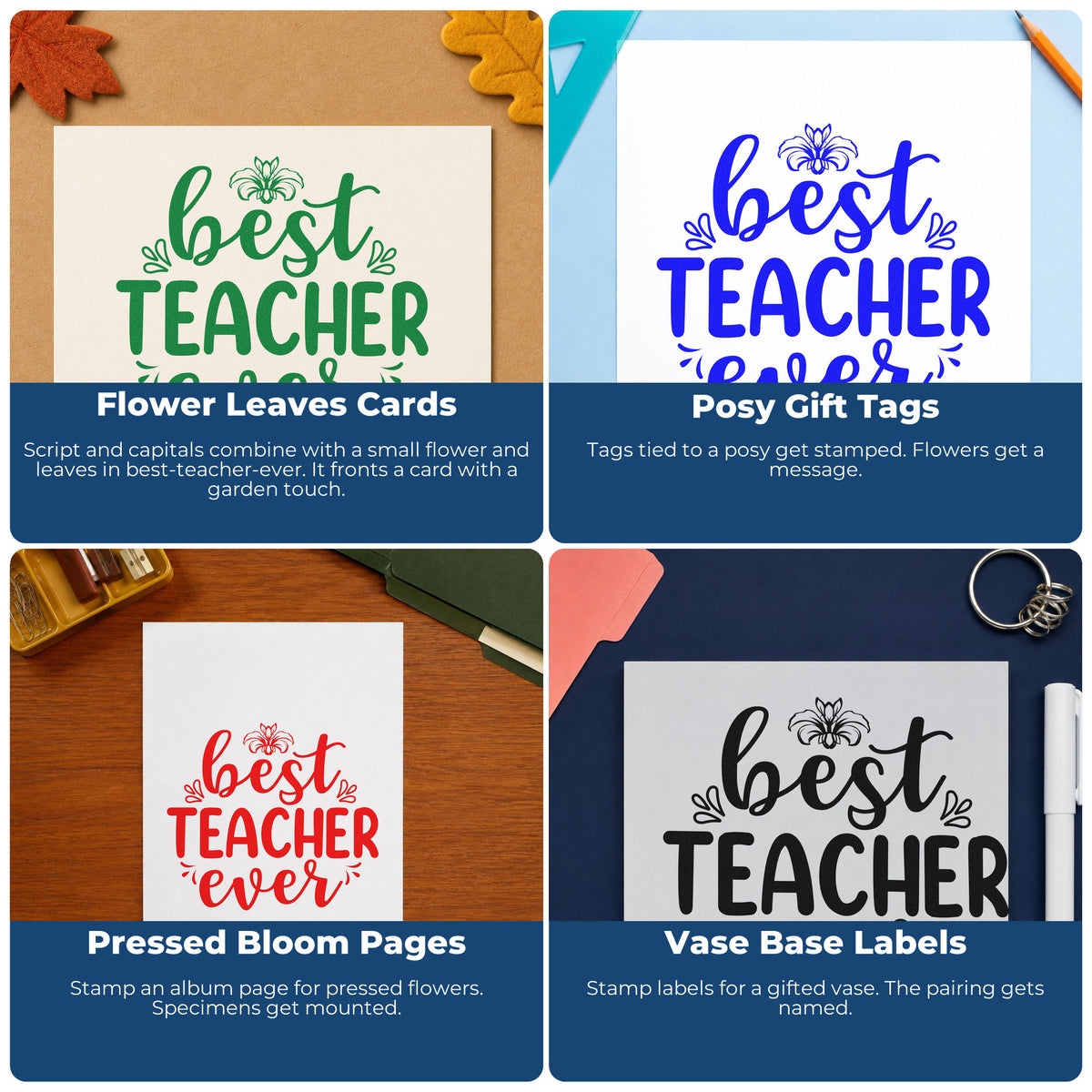 Four ways to use the Best Teacher Ever Flower Motif Pre-Inked Stamp – PSI: flower leaves cards, posy gift tags, pressed bloom pages and vase base labels.