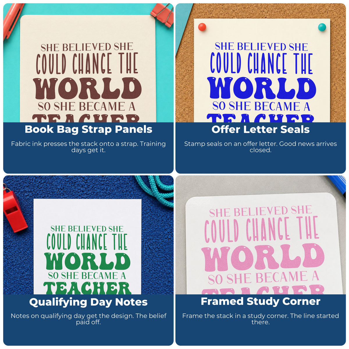 Four ways to use the She Became A Teacher Lettering Stamp – Wood Handle: book bag strap panels, offer letter seals, qualifying day notes and framed study corner.