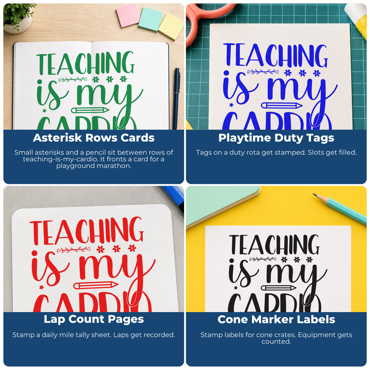 Four ways to use the Teaching Is My Cardio Pencil Self-Inking Stamp: asterisk rows cards, playtime duty tags, lap count pages and cone marker labels.