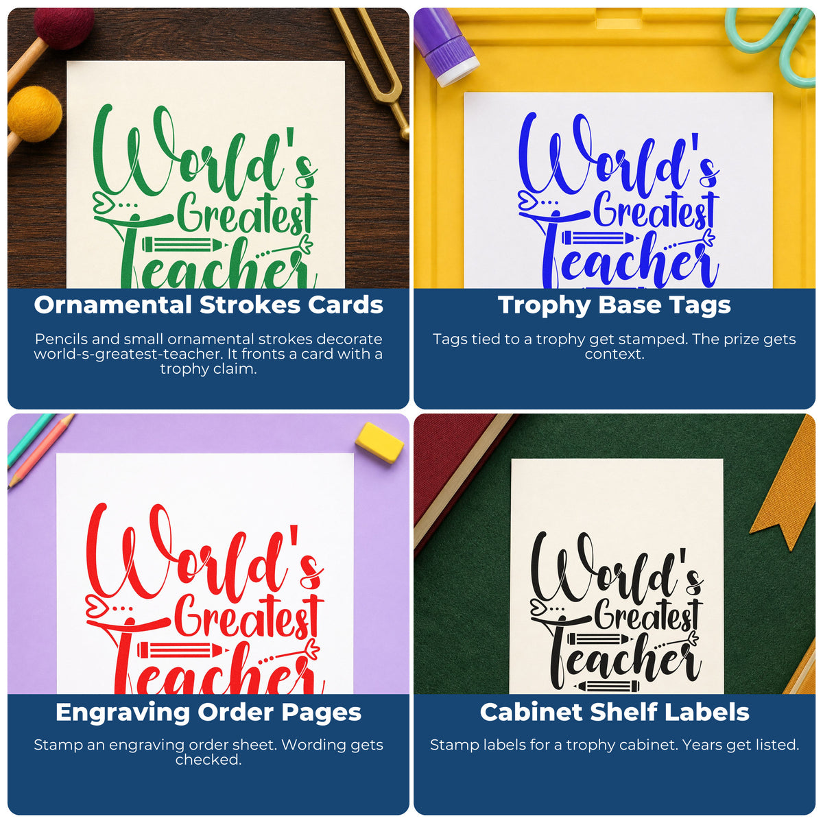 Four ways to use the Pencil Art Greatest Teacher Stamp – Self-Inking: ornamental strokes cards, trophy base tags, engraving order pages and cabinet shelf labels.
