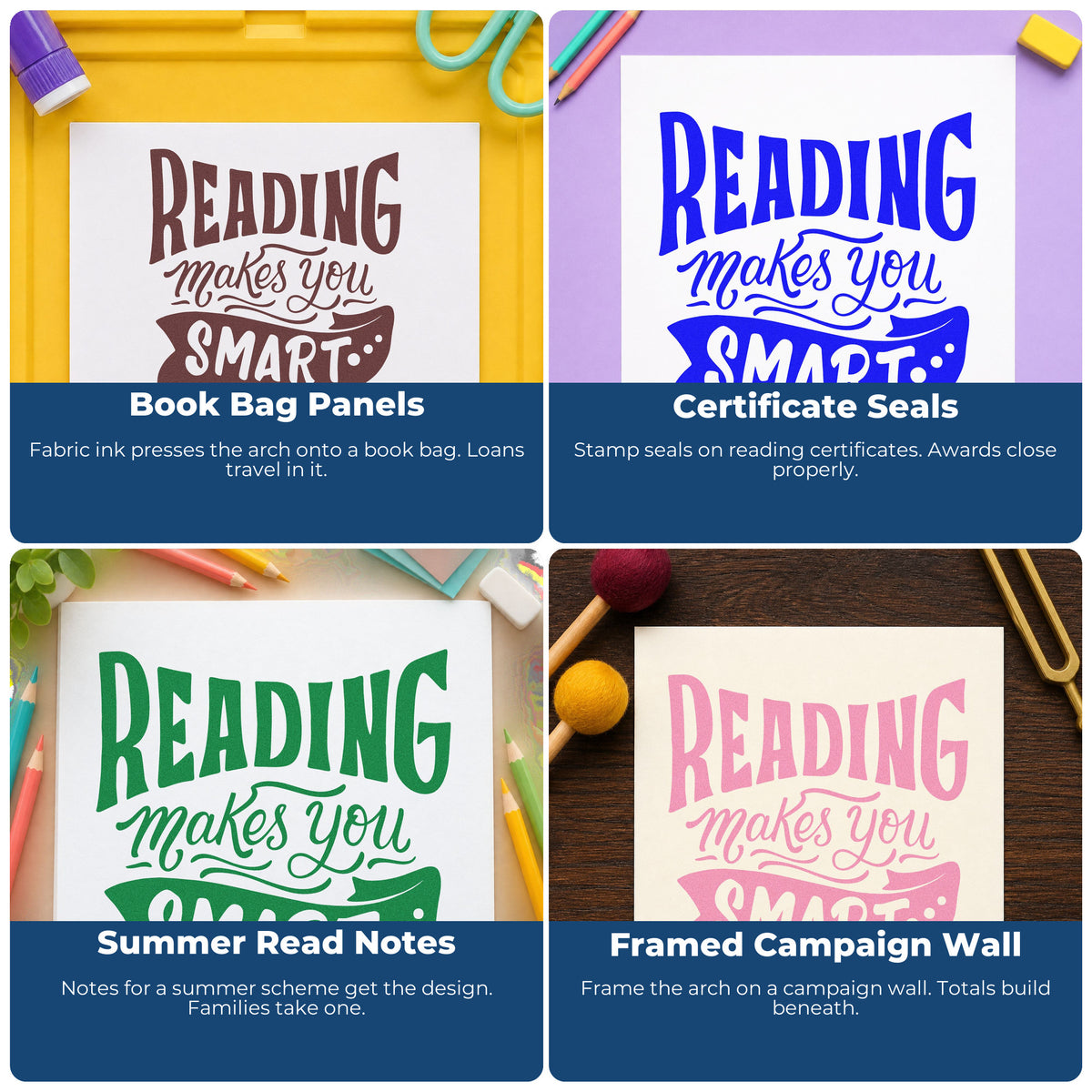 Four ways to use the Reading Makes You Smart PSI Pre-Inked Stamp: book bag panels, certificate seals, summer read notes and framed campaign wall.