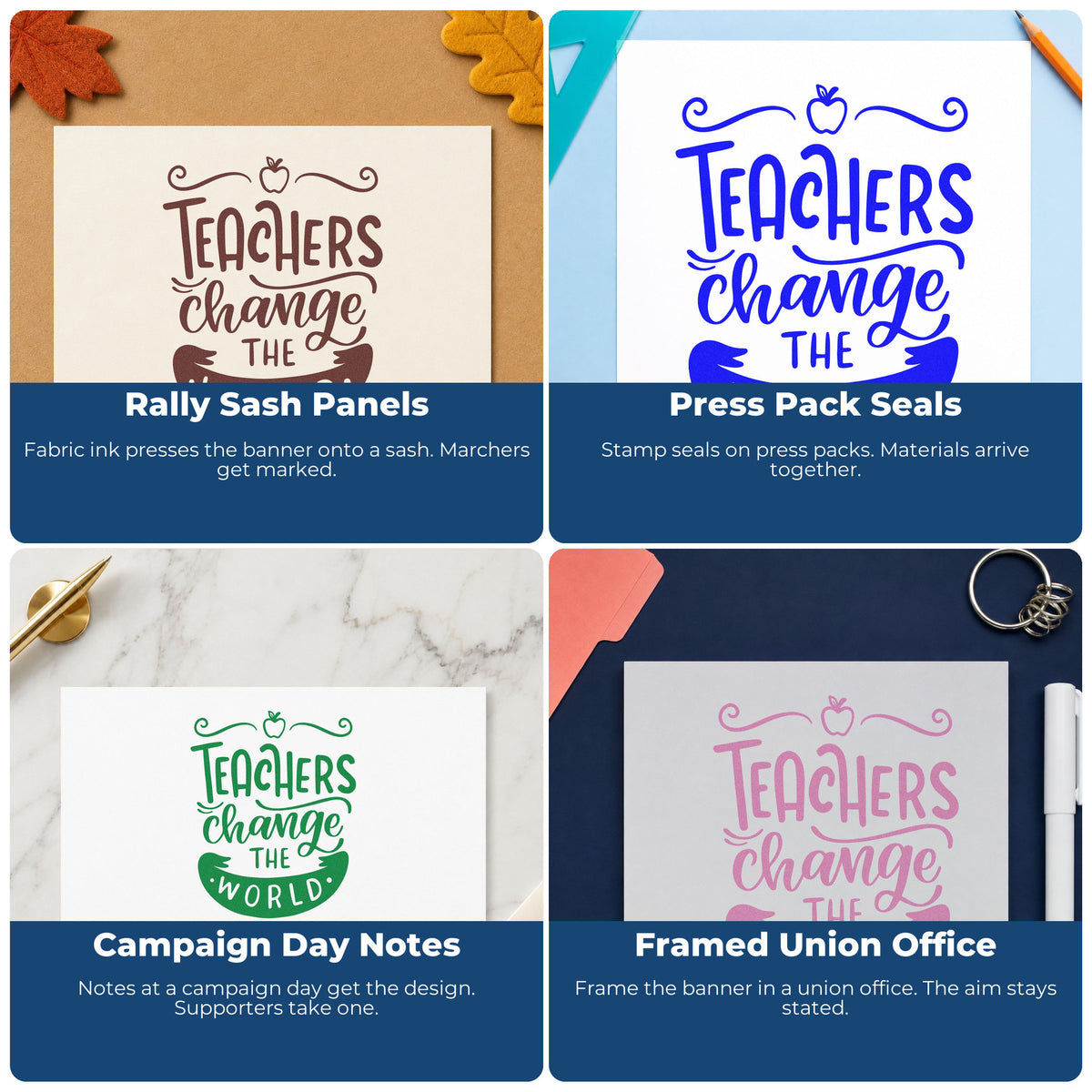 Four ways to use the Teachers Change The World Apple Hand Stamp – Duo: rally sash panels, press pack seals, campaign day notes and framed union office.