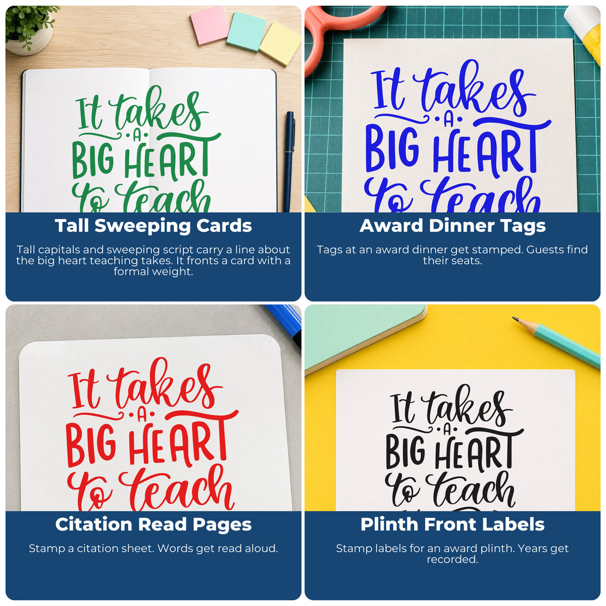 Four ways to use the Big Heart To Teach Stamp – Duo Hand: tall sweeping cards, award dinner tags, citation read pages and plinth front labels.