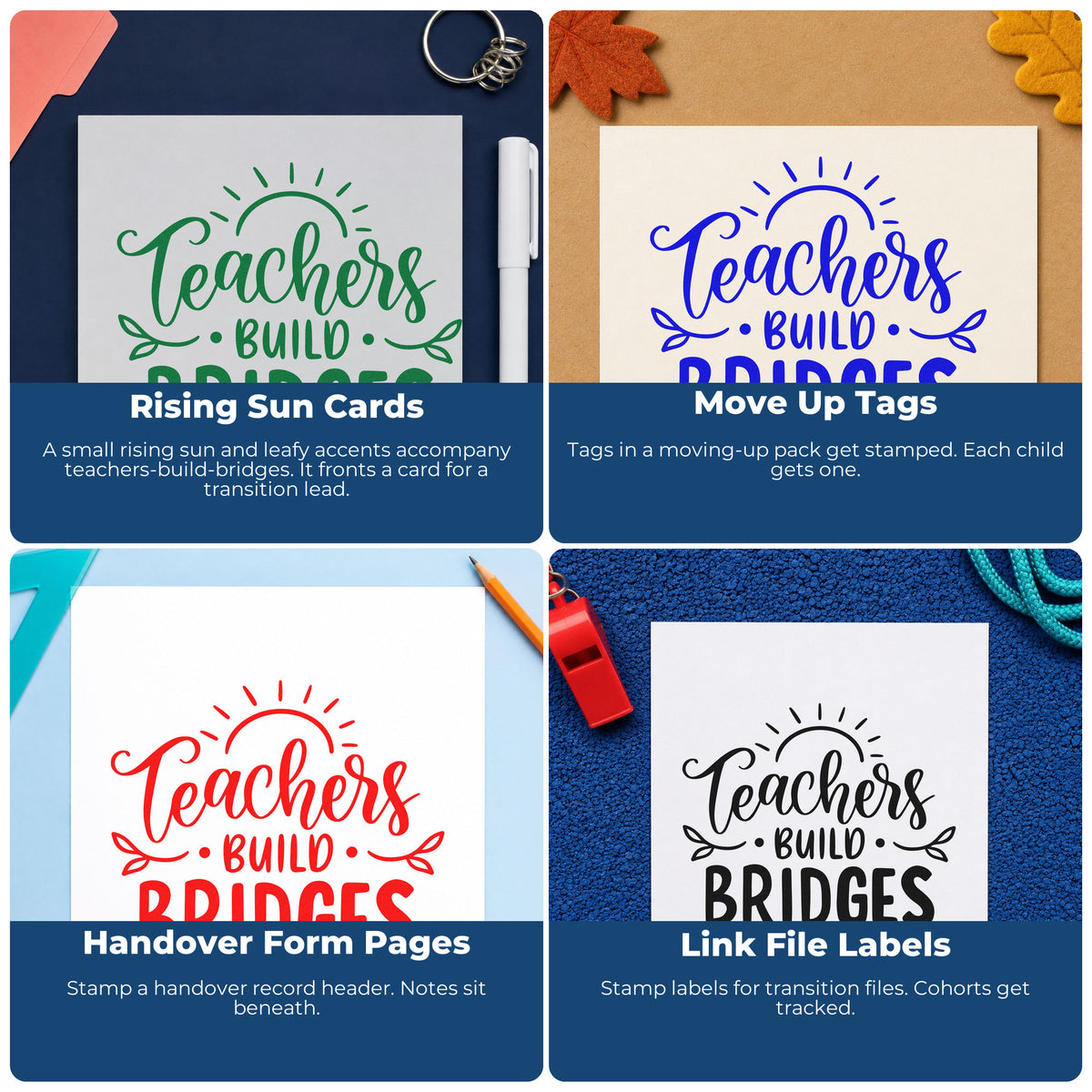 Four ways to use the Teachers Build Bridges Sunrise Self-Inking Stamp: rising sun cards, move up tags, handover form pages and link file labels.