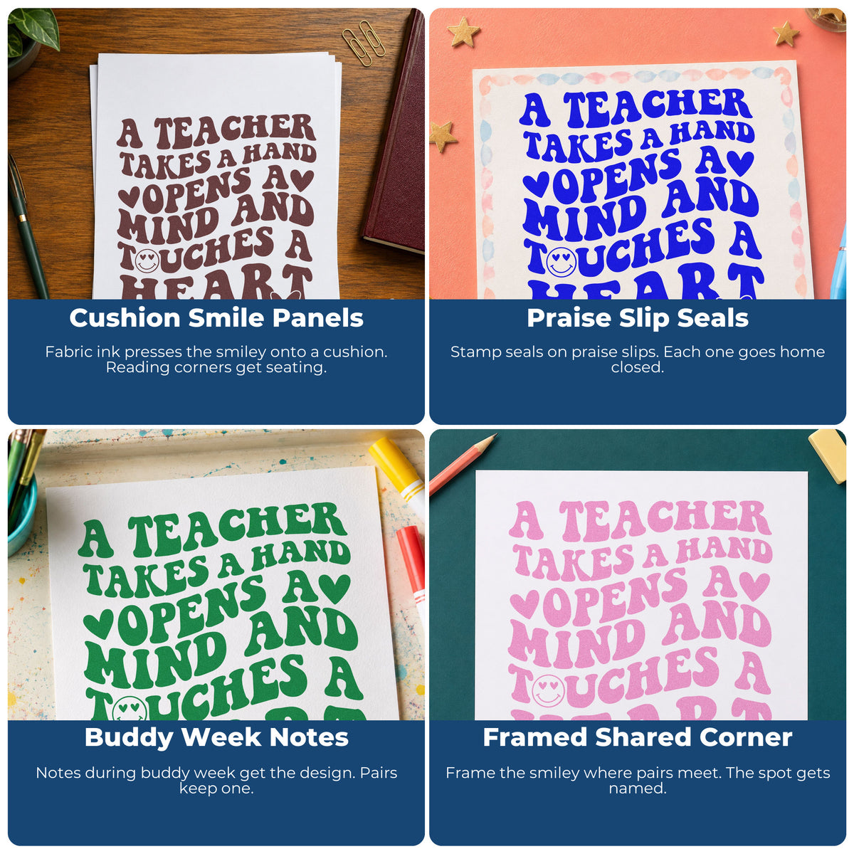 Four ways to use the Teacher Takes Hand Touches Heart Pre-Inked Stamp – Slim: cushion smile panels, praise slip seals, buddy week notes and framed shared corner.