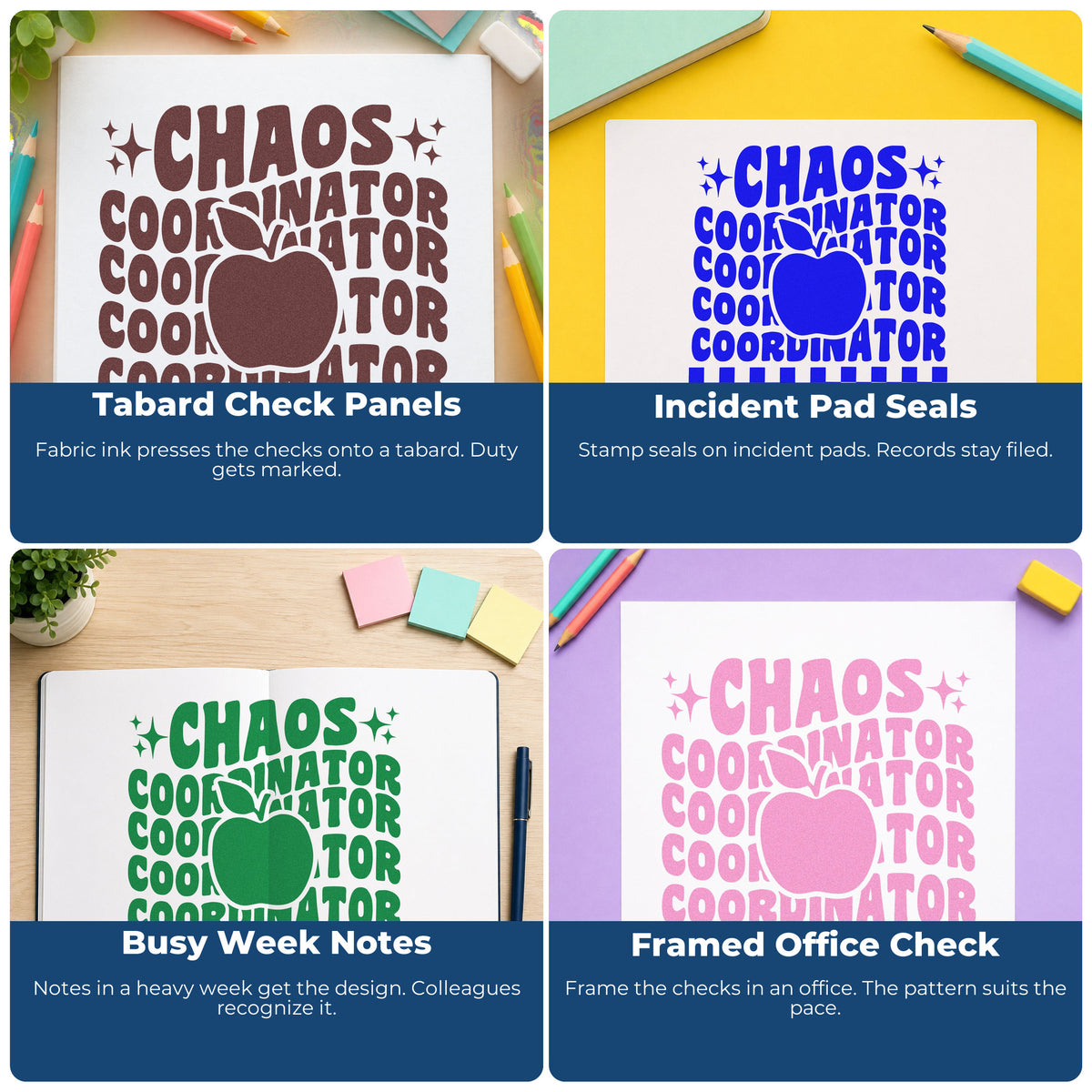 Four ways to use the Chaos Coordinator Apple Repeat Rubber Stamp – Wood Handle: tabard check panels, incident pad seals, busy week notes and framed office check.