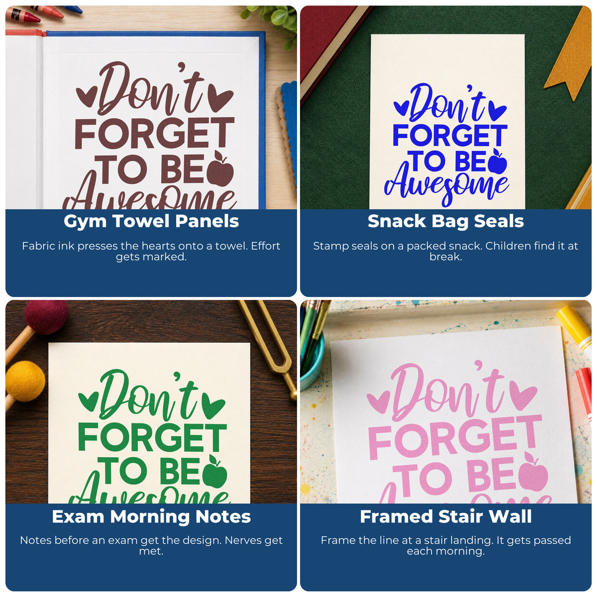 Four ways to use the Don't Forget To Be Awesome Apple Stamp – Self-Inking: gym towel panels, snack bag seals, exam morning notes and framed stair wall.