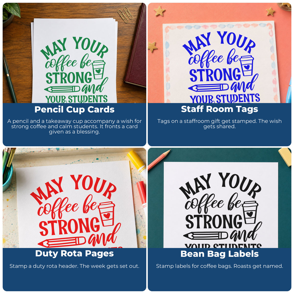 Four ways to use the Strong Coffee Calm Students Cup PSI Pre-Inked Stamp: pencil cup cards, staff room tags, duty rota pages and bean bag labels.