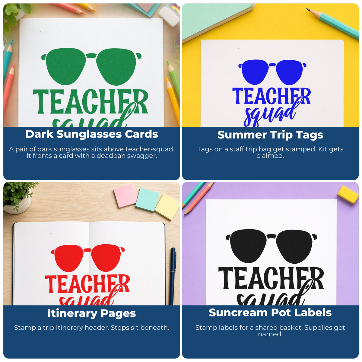 Four ways to use the Sunglasses Teacher Squad Lettering PSI Pre-Inked Stamp: dark sunglasses cards, summer trip tags, itinerary pages and suncream pot labels.