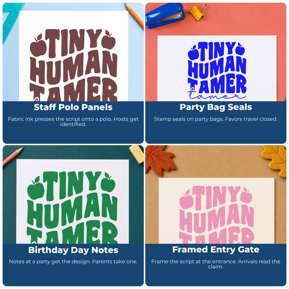 Four ways to use the Tiny Human Tamer Apples Script Lettering Stamp – Wood Handle: staff polo panels, party bag seals, birthday day notes and framed entry gate.