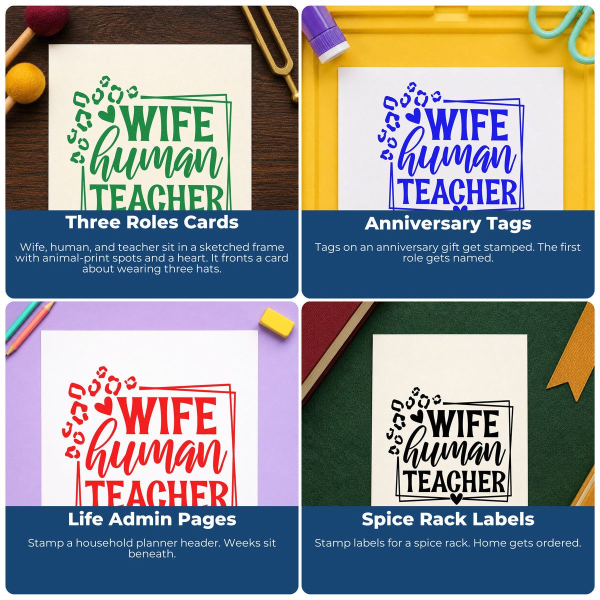 Four ways to use the Wife Human Teacher Stamp – Wood Handle: three roles cards, anniversary tags, life admin pages and spice rack labels.