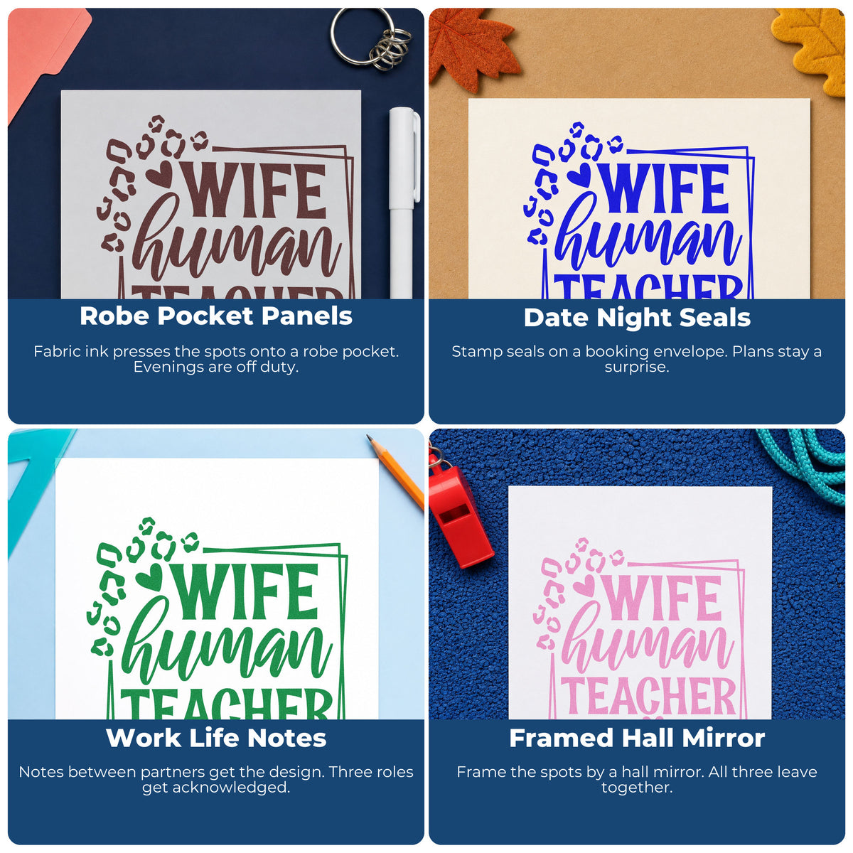 Four ways to use the Wife Human Teacher PSI Pre-Inked Stamp: robe pocket panels, date night seals, work life notes and framed hall mirror.