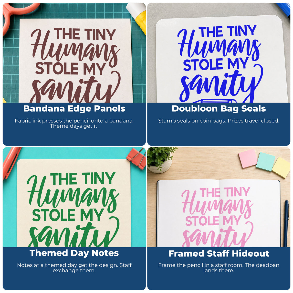 Four ways to use the Self-Inking Tiny Humans Stole Sanity Stamp: bandana edge panels, doubloon bag seals, themed day notes and framed staff hideout.