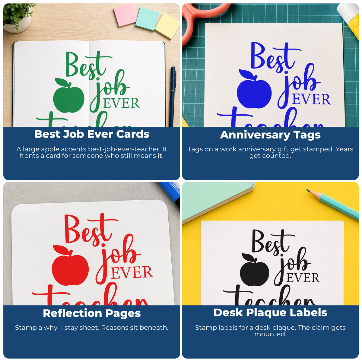 Four ways to use the Best Job Ever Teacher Hand Stamp – Duo: best job ever cards, anniversary tags, reflection pages and desk plaque labels.