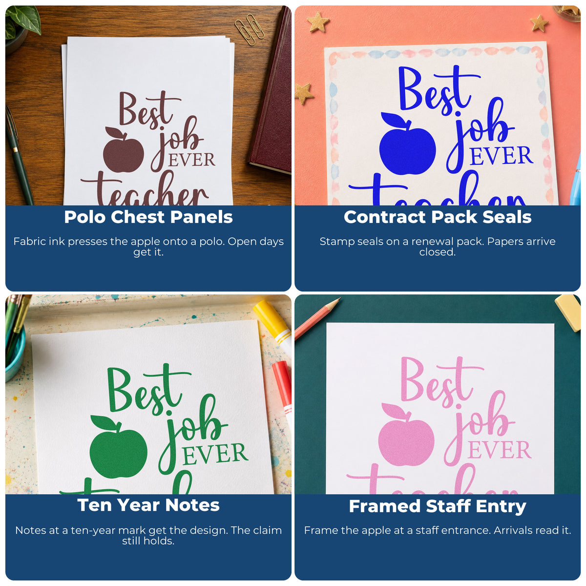 Four ways to use the Best Job Ever Teacher Stamp – Slim Pre-Inked: polo chest panels, contract pack seals, ten year notes and framed staff entry.