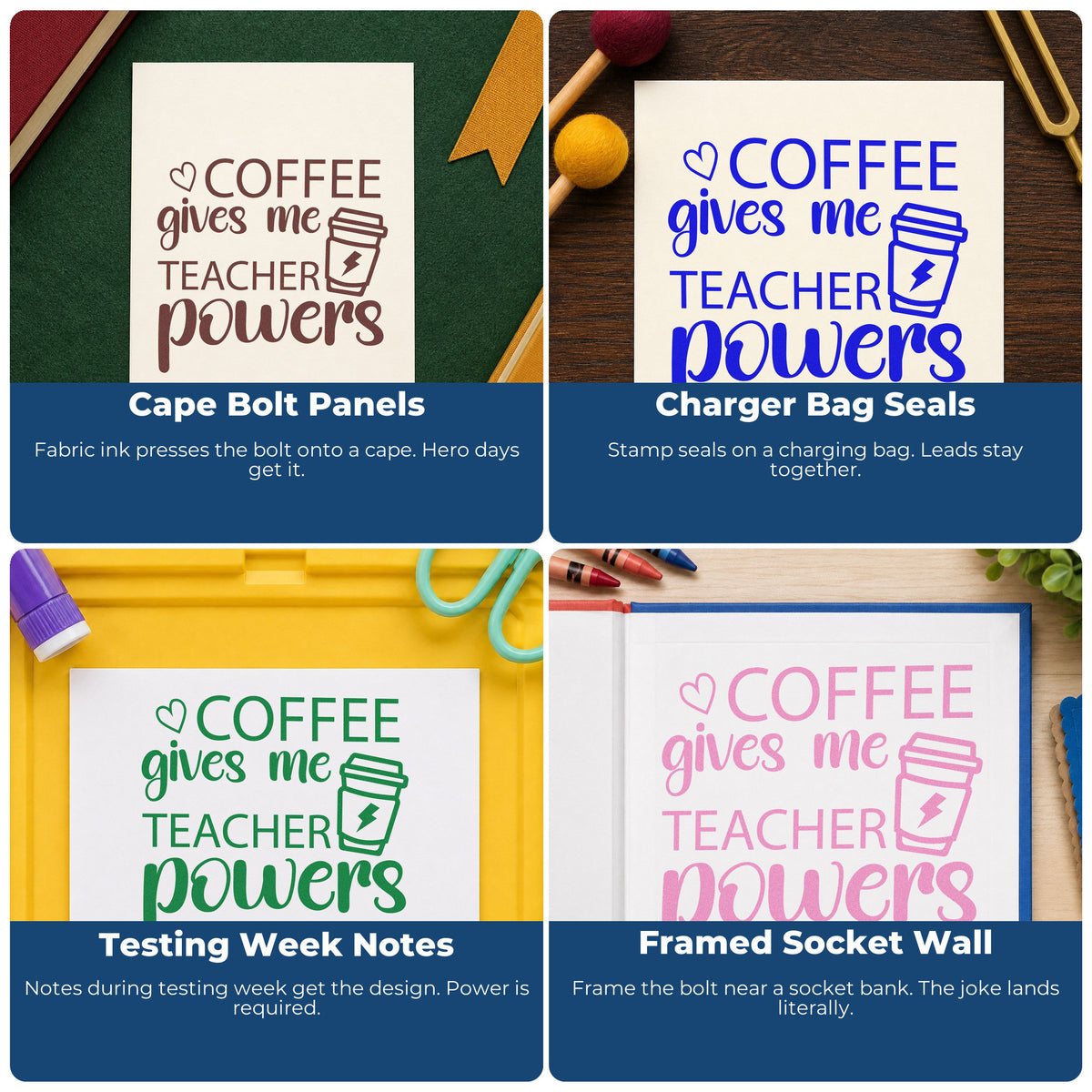 Four ways to use the Wood Handle Coffee Gives Me Teacher Powers Rubber Stamp: cape bolt panels, charger bag seals, testing week notes and framed socket wall.