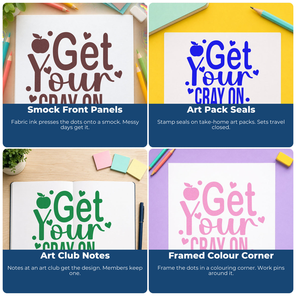 Four ways to use the Get Your Cray On Rubber Stamp – Wood Handle: smock front panels, art pack seals, art club notes and framed color corner.