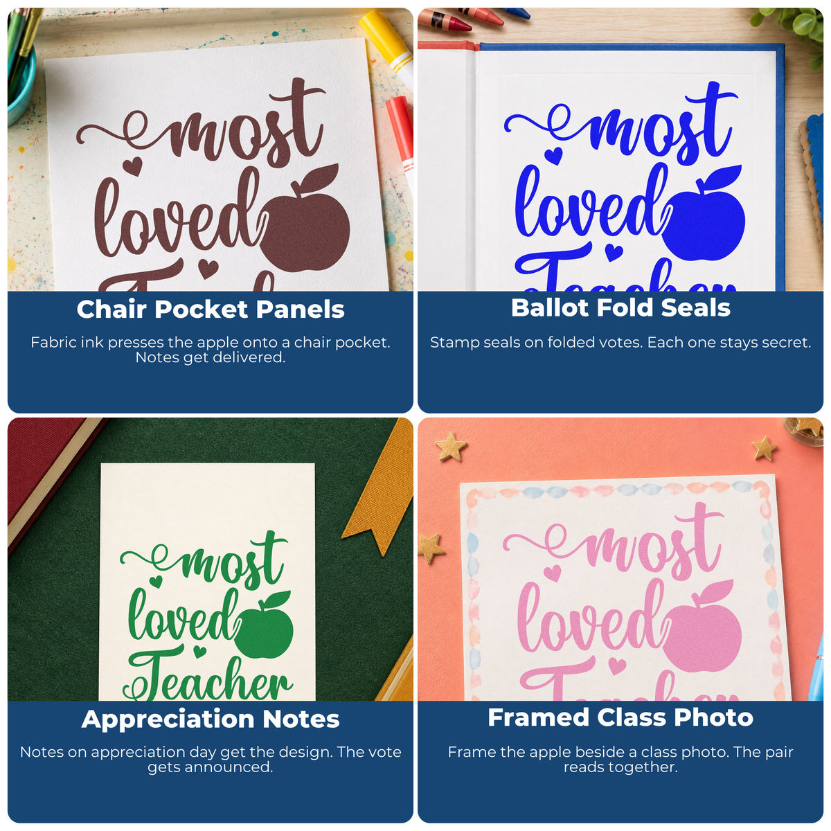 Four ways to use the Most Loved Teacher Apple Self-Inking Stamp: chair pocket panels, ballot fold seals, appreciation notes and framed class photo.