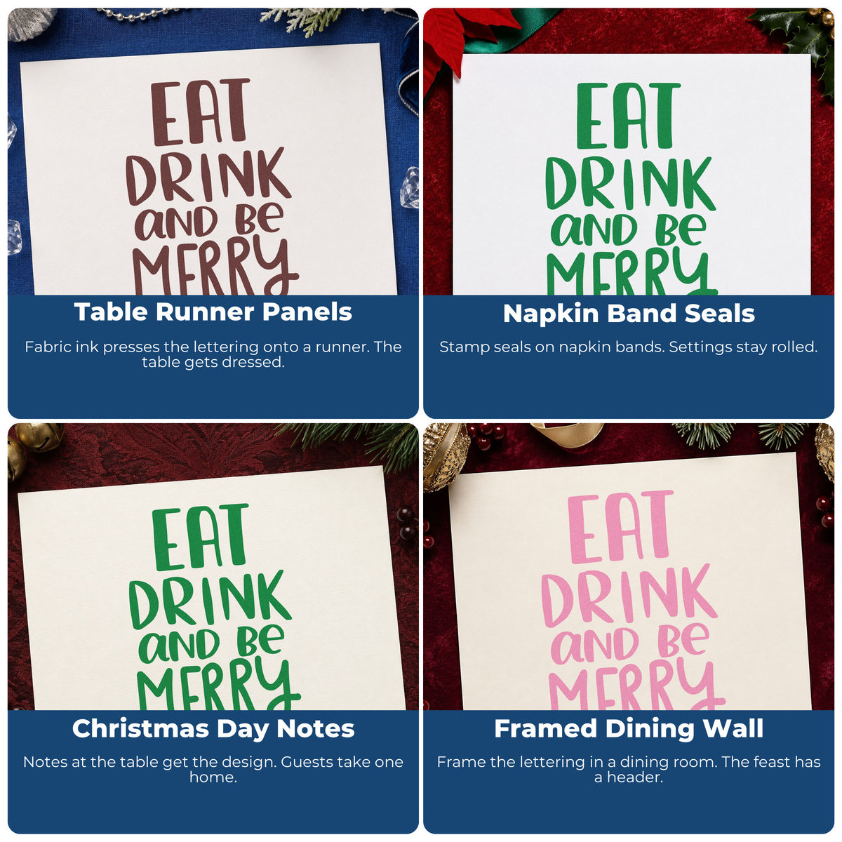 Four ways to use the Eat Drink And Be Merry Lettering Slim Pre-Inked Stamp: table runner panels, napkin band seals, christmas day notes and framed dining wall.