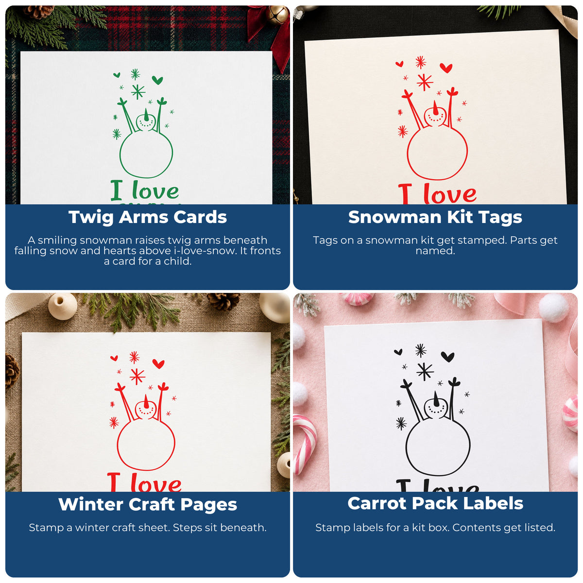 Four ways to use the I Love Snow Snowman Stamp – Self-Inking: twig arms cards, snowman kit tags, winter craft pages and carrot pack labels.