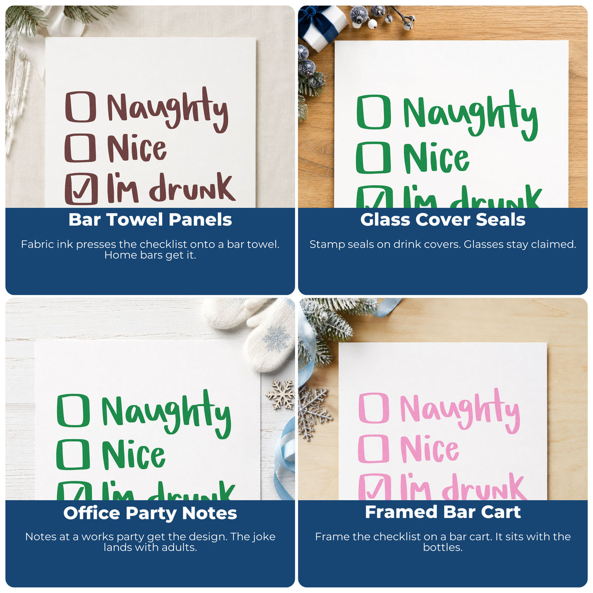 Four ways to use the Pre-Inked Naughty Or Nice Drunk Checklist Stamp – PSI: bar towel panels, glass cover seals, office party notes and framed bar cart.