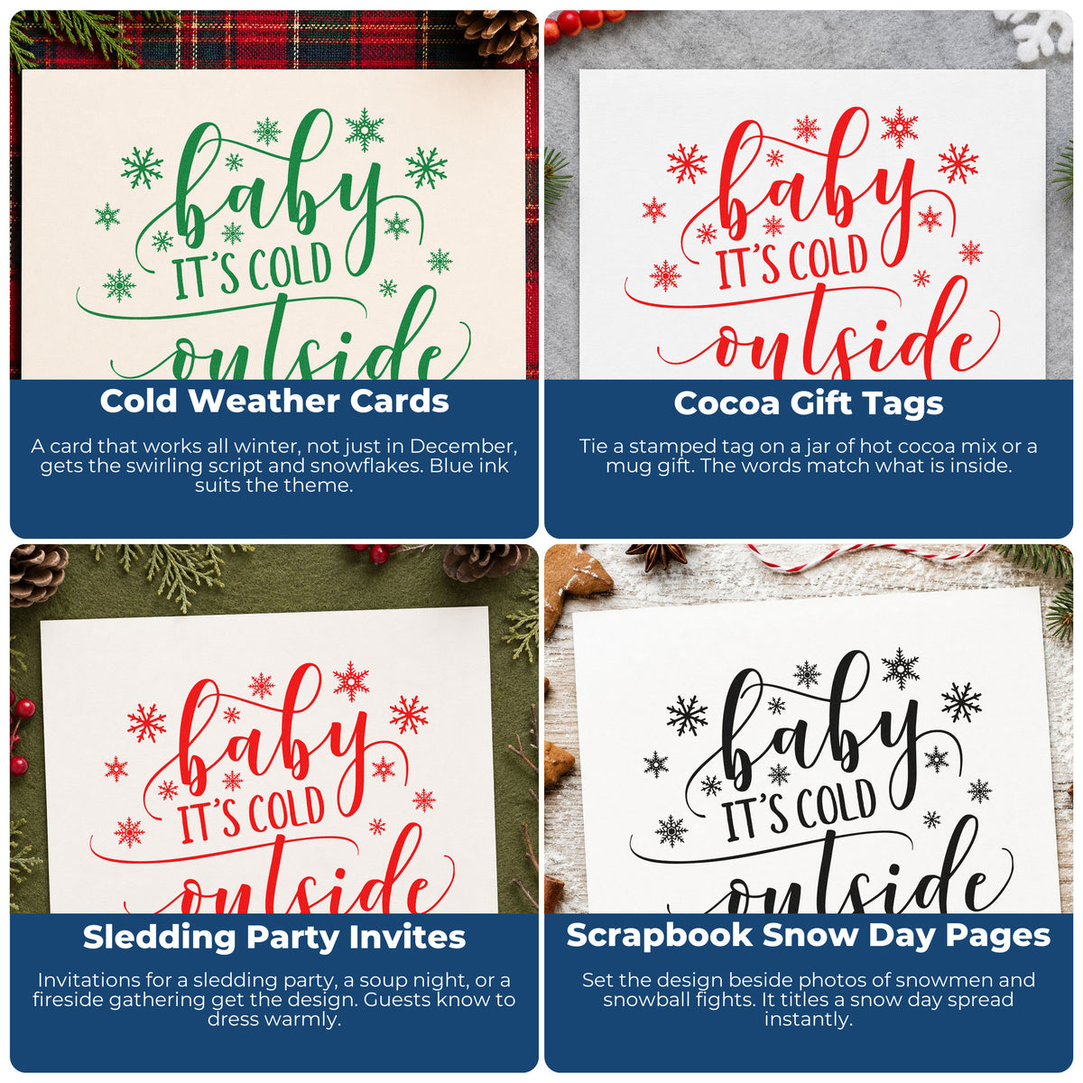 Four ways to use the Duo Hand Baby It's Cold Outside Snowflakes Rubber Stamp: cold weather cards, cocoa gift tags, sledding party invites and scrapbook snow day pages.