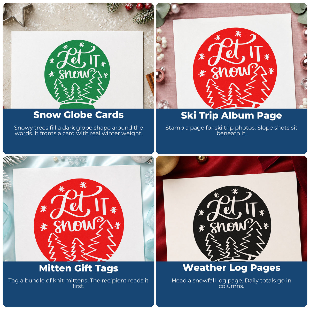 Four ways to use the Let It Snow With Trees And Snowflakes PSI Pre-Inked Stamp: snow globe cards, ski trip album page, mitten gift tags and weather log pages.