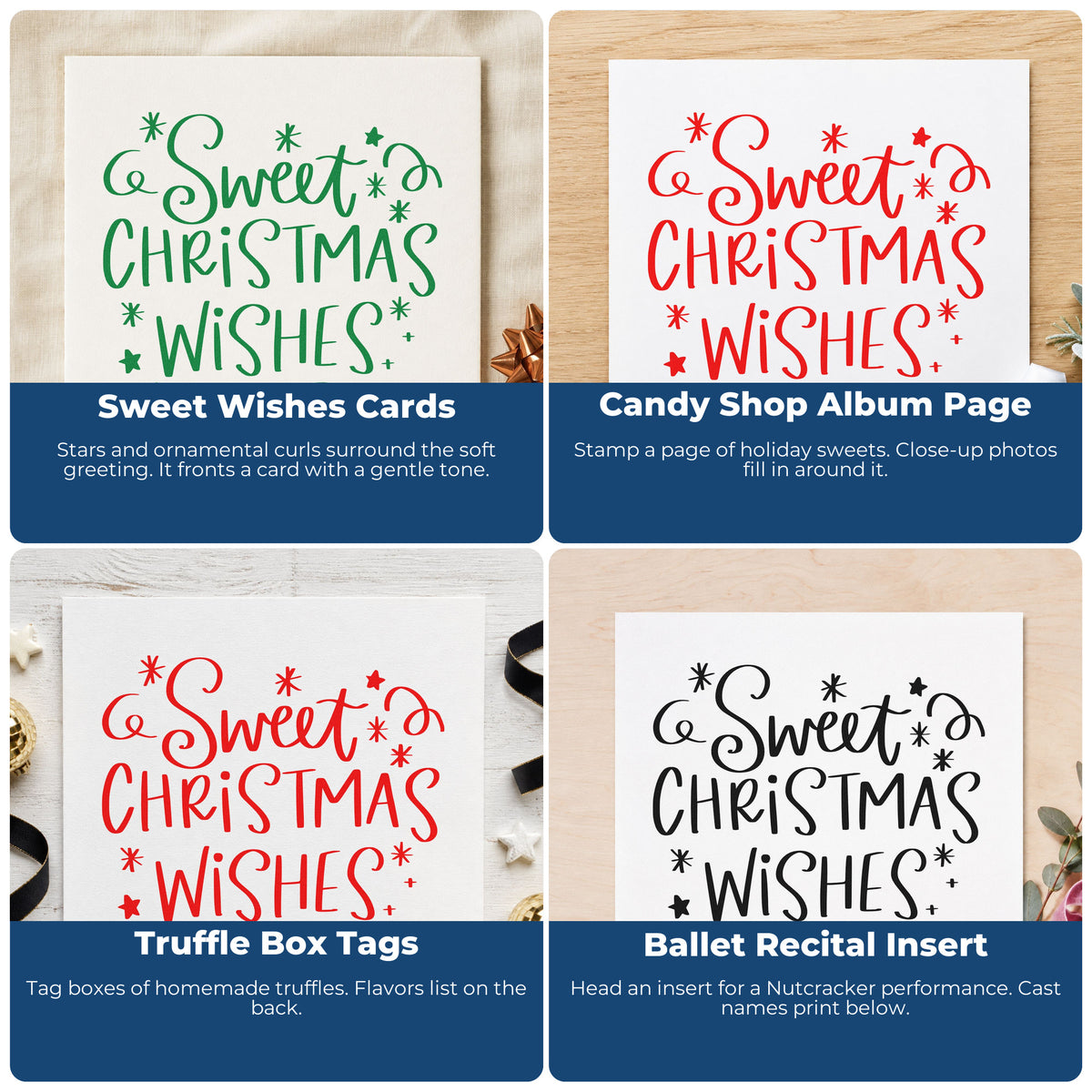 Four ways to use the Sweet Christmas Wishes Snowflakes Wood Handle Stamp: sweet wishes cards, candy shop album page, truffle box tags and ballet recital insert.