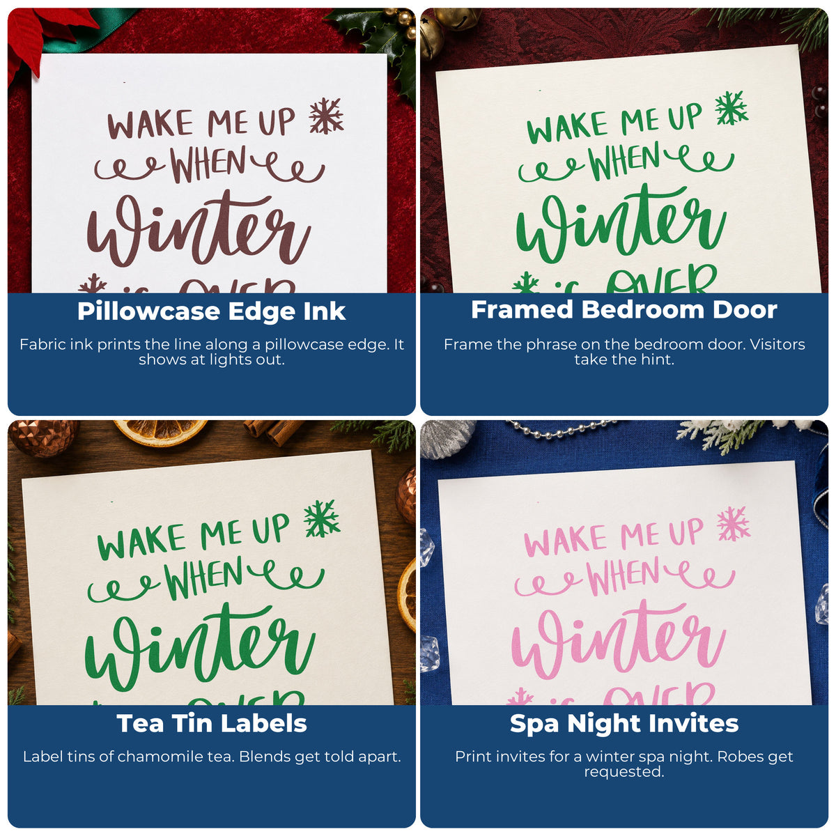 Four ways to use the Wake Me When Winter Over Self-Inking Stamp: pillowcase edge ink, framed bedroom door, tea tin labels and spa night invites.