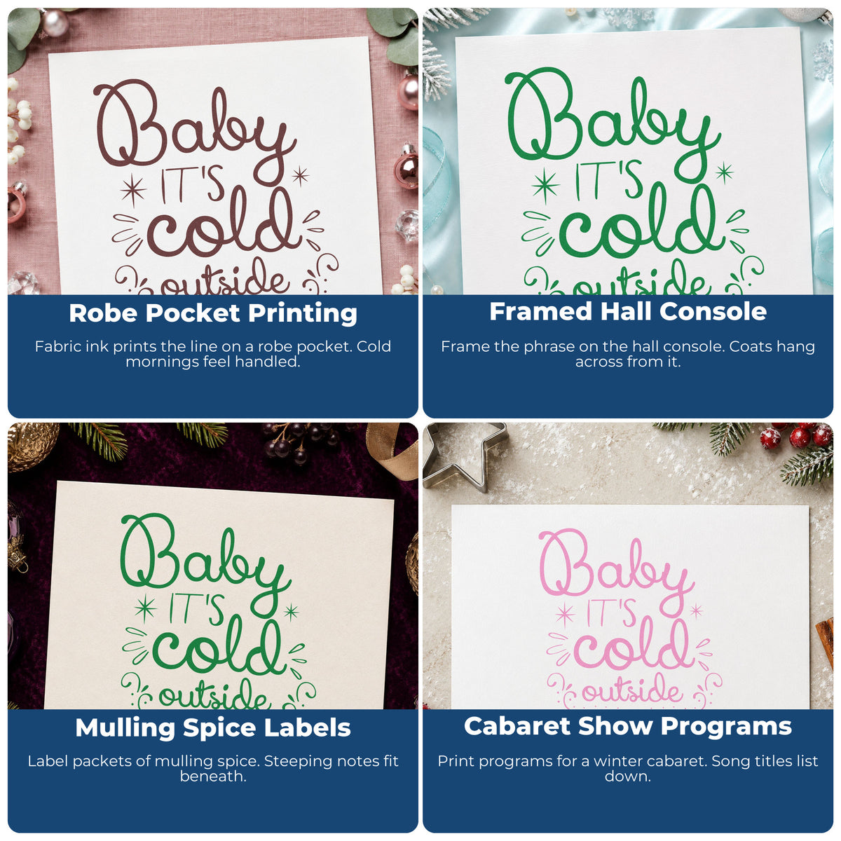 Four ways to use the Baby It's Cold Outside Curls With Stars Rubber Stamp – Duo Hand: robe pocket printing, framed hall console, mulling spice labels and cabaret show programs.