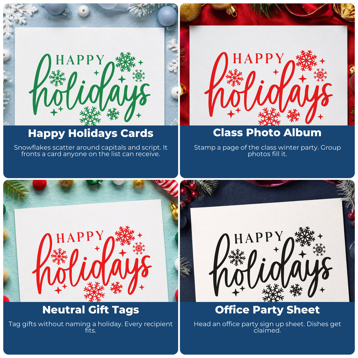 Four ways to use the Happy Holidays Snowflakes PSI Pre-Inked Stamp: happy holidays cards, class photo album, neutral gift tags and office party sheet.