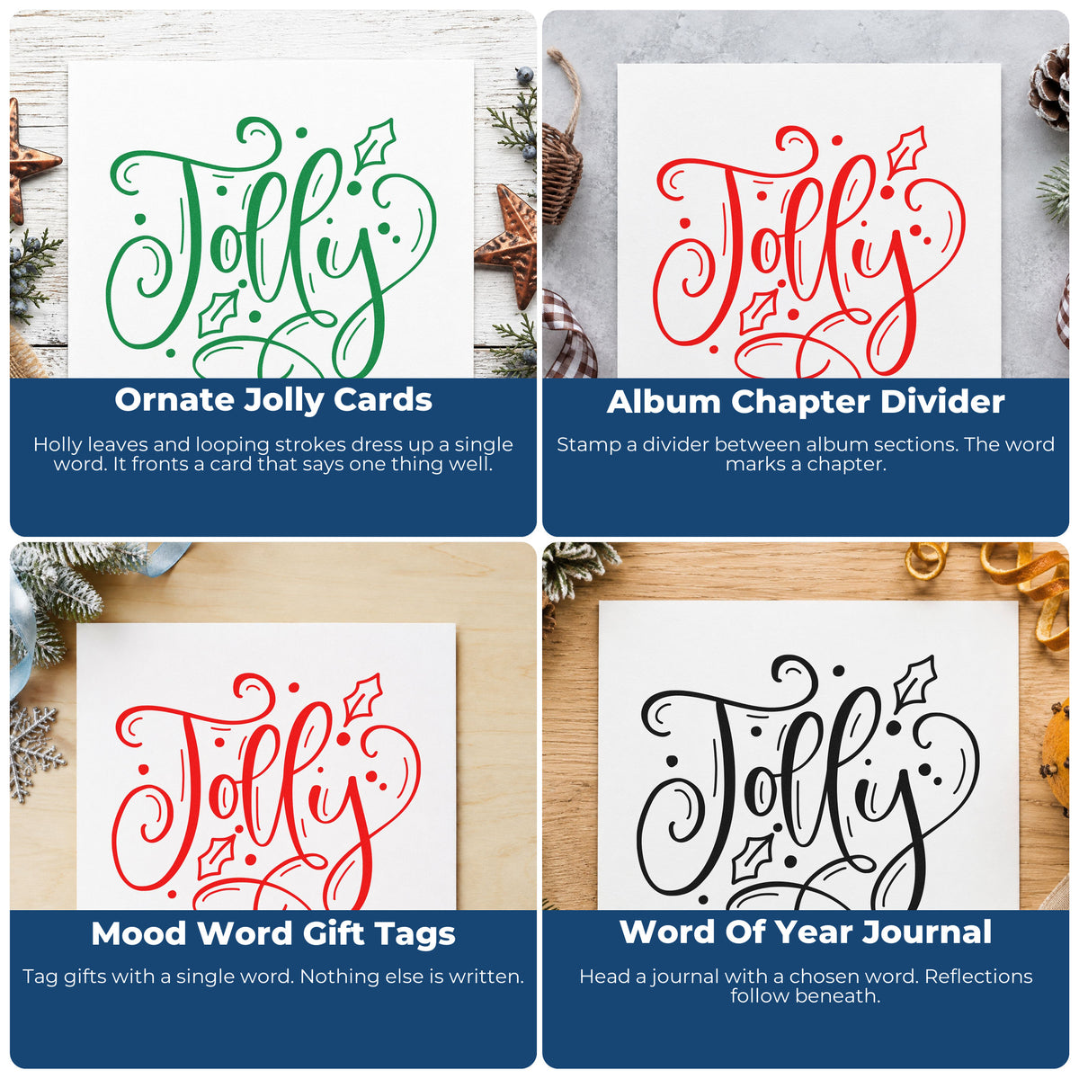Four ways to use the Self-Inking Jolly With Holly Leaf Accents Stamp: ornate jolly cards, album chapter divider, mood word gift tags and word of year journal.