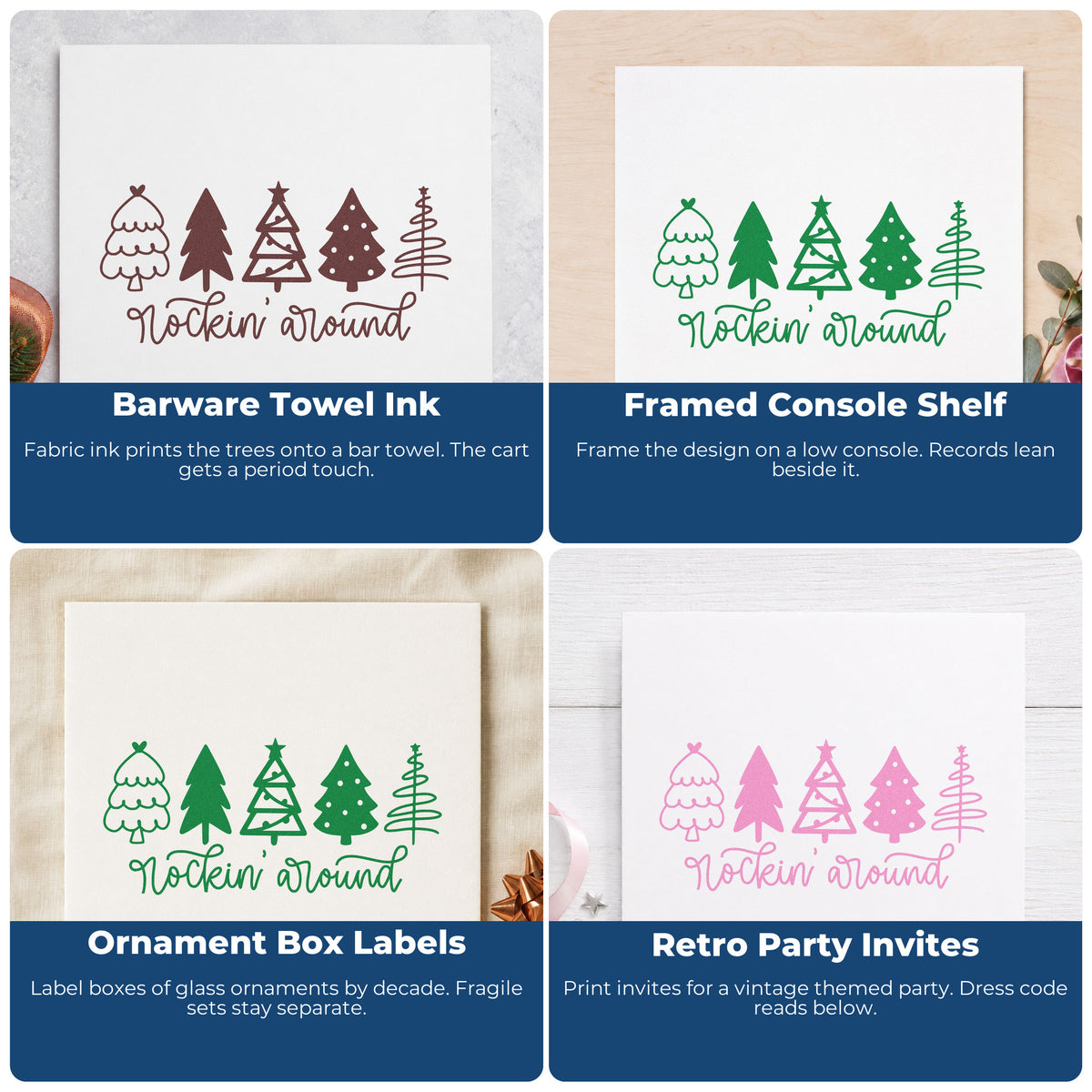 Four ways to use the Rockin Around Christmas Trees Stamp – Self-Inking: barware towel ink, framed console shelf, ornament box labels and retro party invites.