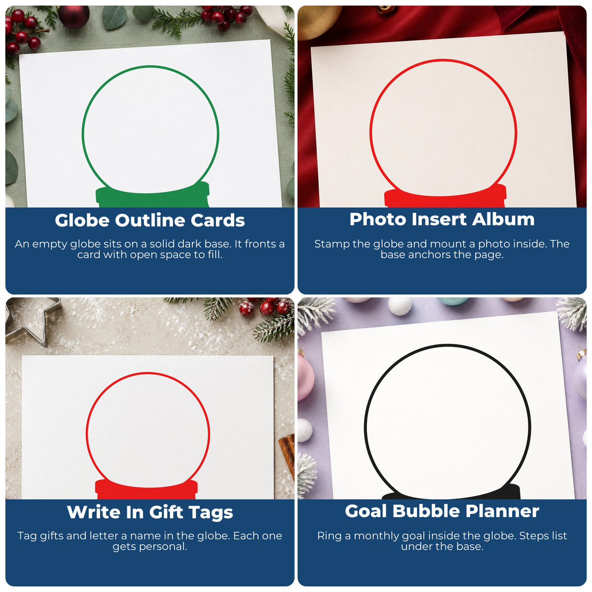 Four ways to use the Empty Snow Globe Outline Stamp – Self-Inking: globe outline cards, photo insert album, write in gift tags and goal bubble planner.