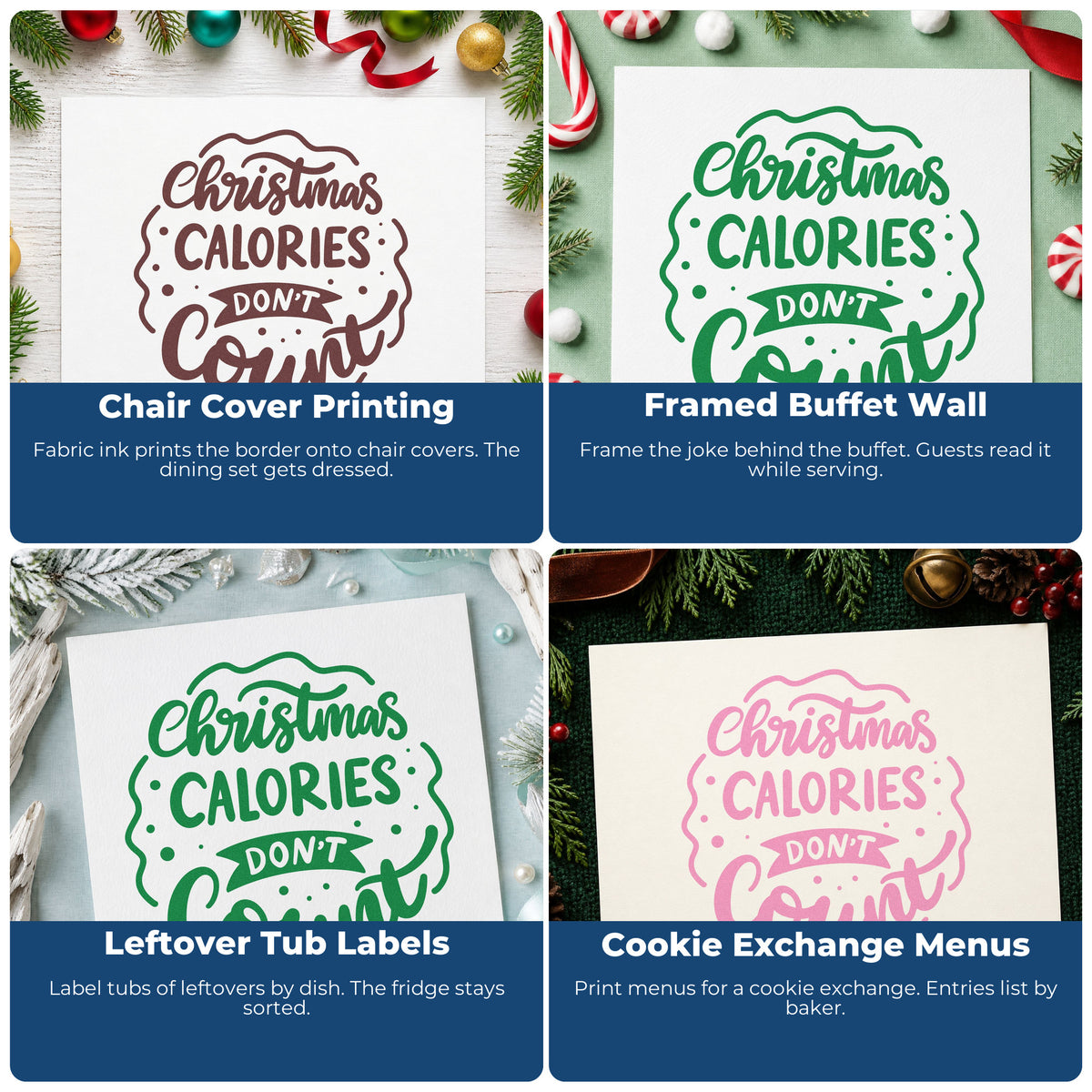 Four ways to use the Christmas Calories Don't Count Ribbon Lettering Premium Wooden Stamp - Vintage Pro: chair cover printing, framed buffet wall, leftover tub labels and cookie exchange menus.