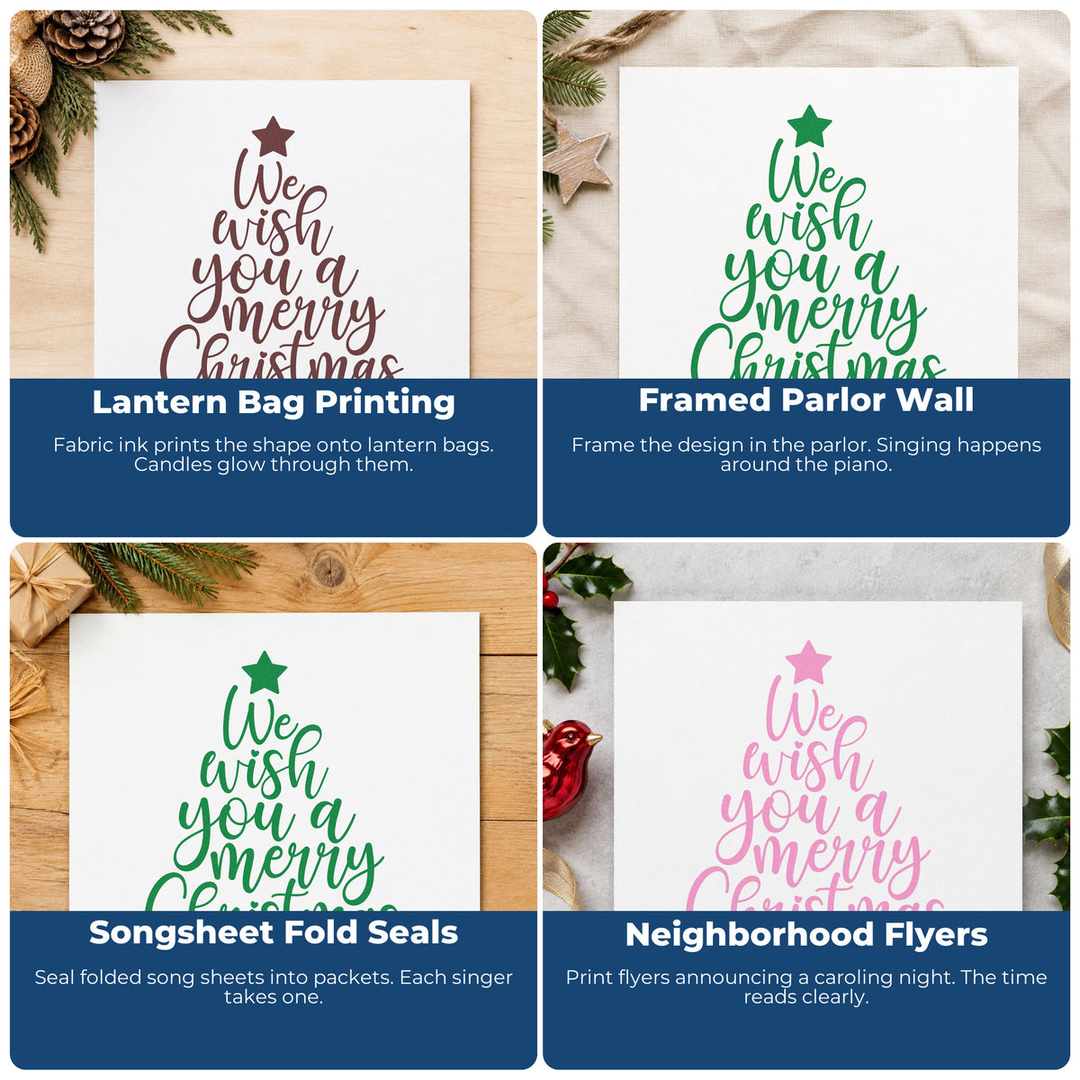 Four ways to use the We Wish Merry Christmas Tree Stamp – Self-Inking: lantern bag printing, framed parlor wall, songsheet fold seals and neighborhood flyers.