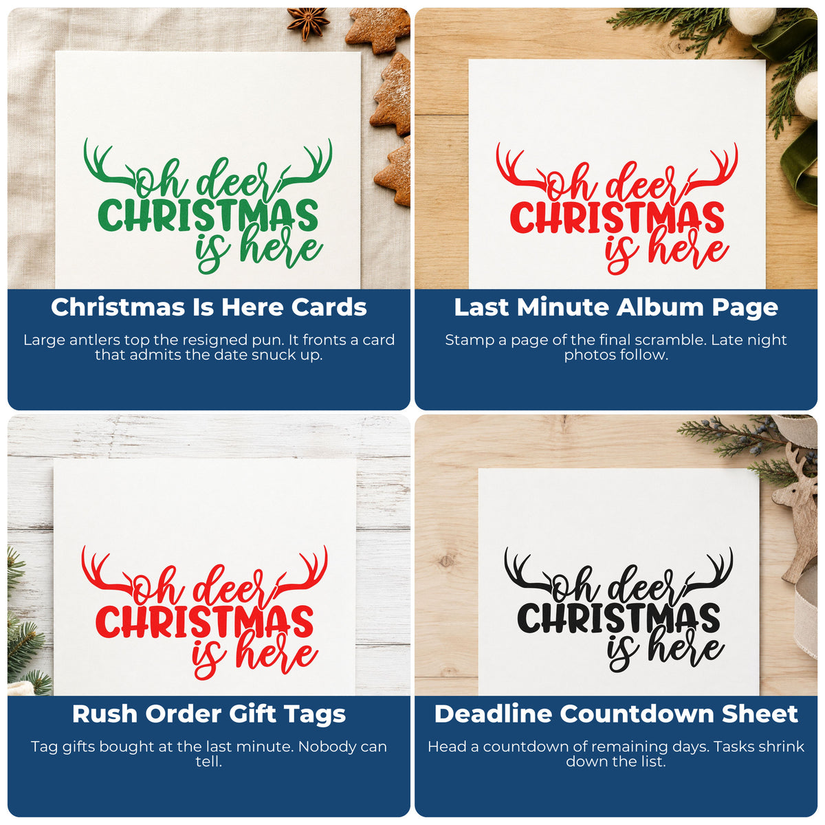 Four ways to use the Oh Deer Christmas Is Here Antlers Premium Wooden Stamp - Vintage Pro: christmas is here cards, last minute album page, rush order gift tags and deadline countdown sheet.