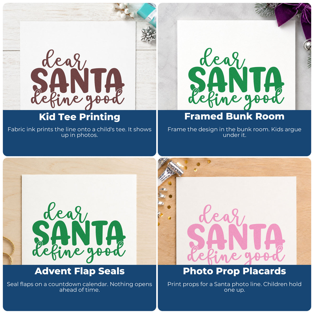 Four ways to use the Slim Pre-Inked Dear Santa Define Good Script Lettering Stamp: kid tee printing, framed bunk room, advent flap seals and photo prop placards.