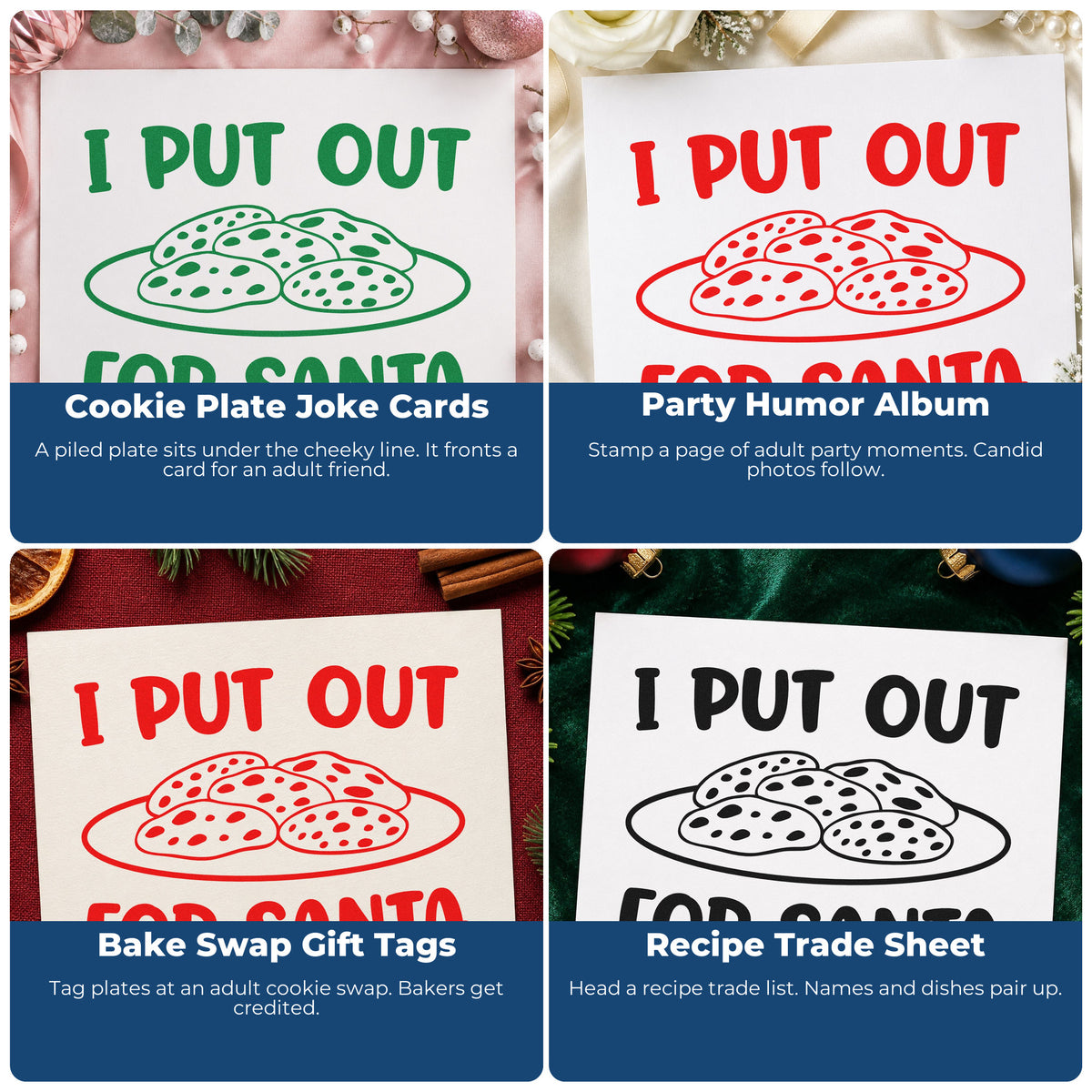 Four ways to use the I Put Out For Santa Cookies Slim Pre-Inked Stamp: cookie plate joke cards, party humor album, bake swap gift tags and recipe trade sheet.
