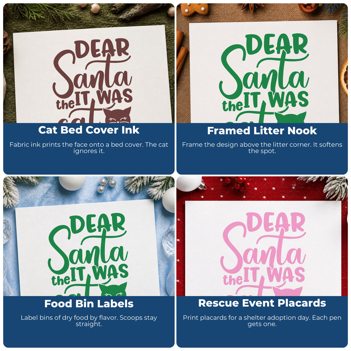 Four ways to use the Dear Santa It Was The Cat Duo Hand Stamp: cat bed cover ink, framed litter nook, food bin labels and rescue event placards.