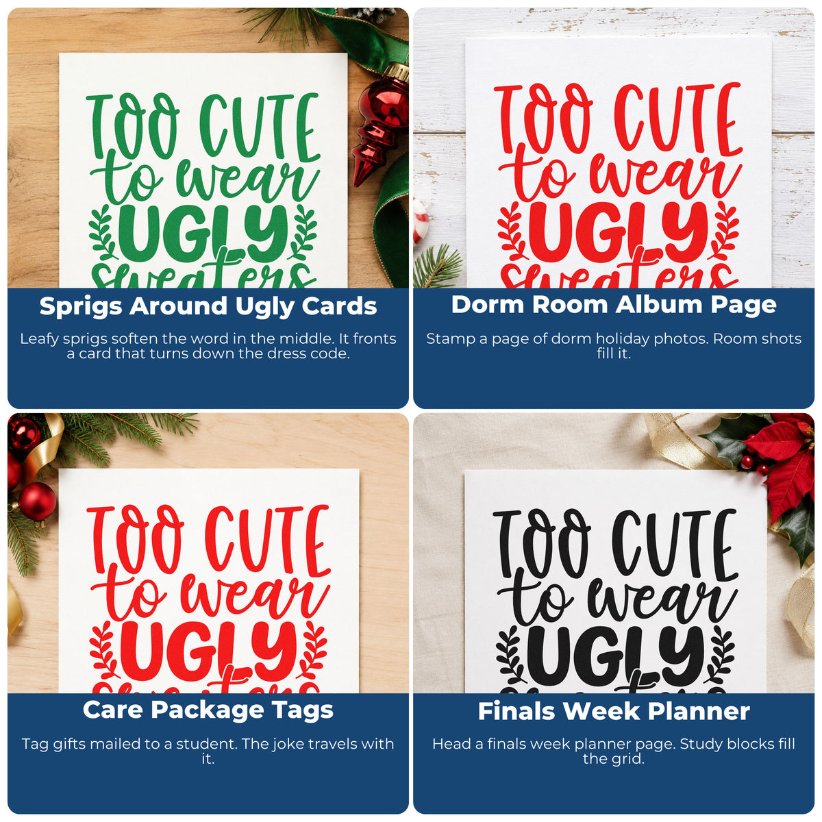 Four ways to use the Too Cute Wear Ugly Sweaters Stamp – Self-Inking: sprigs around ugly cards, dorm room album page, care package tags and finals week planner.