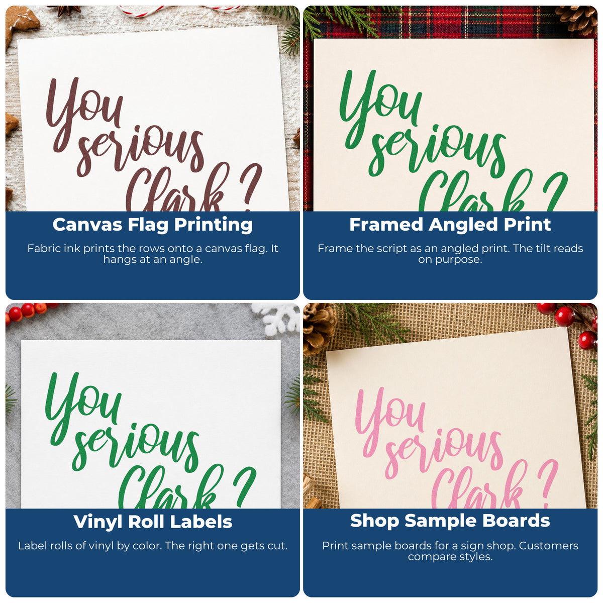 Four ways to use the You Serious Clark Script Stamp – Self-Inking: canvas flag printing, framed angled print, vinyl roll labels and shop sample boards.