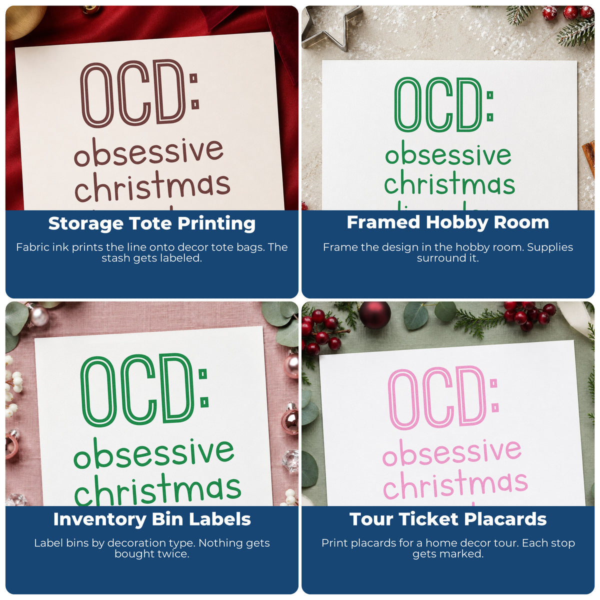 Four ways to use the Obsessive Christmas Disorder Stamp – Self-Inking: storage tote printing, framed hobby room, inventory bin labels and tour ticket placards.
