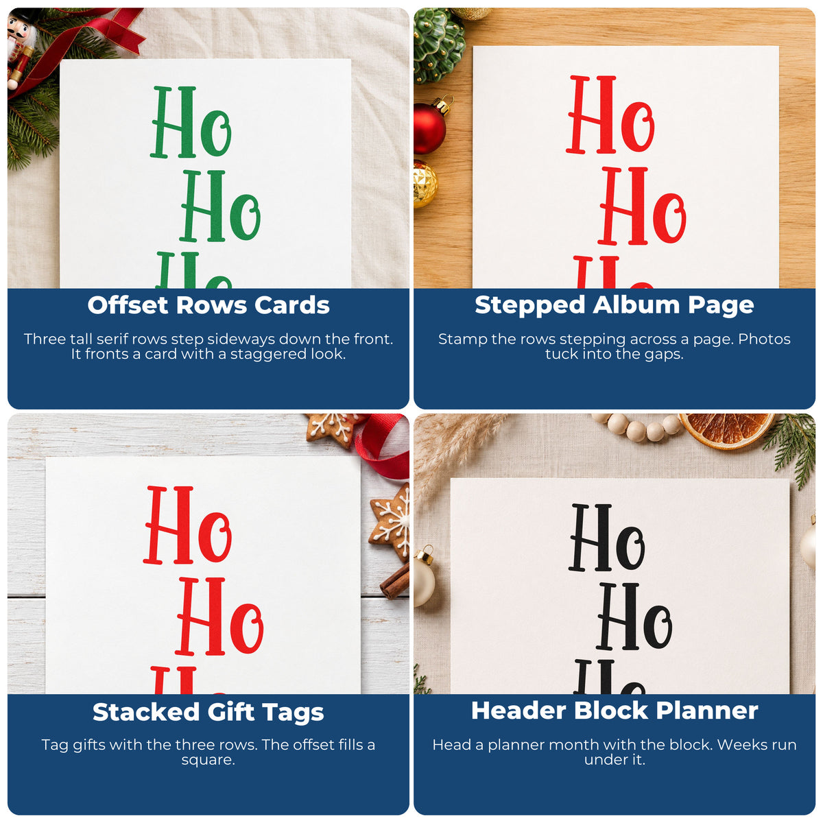 Four ways to use the Three Stacked Ho Words Serif Lettering Self-Inking Stamp: offset rows cards, stepped album page, stacked gift tags and header block planner.