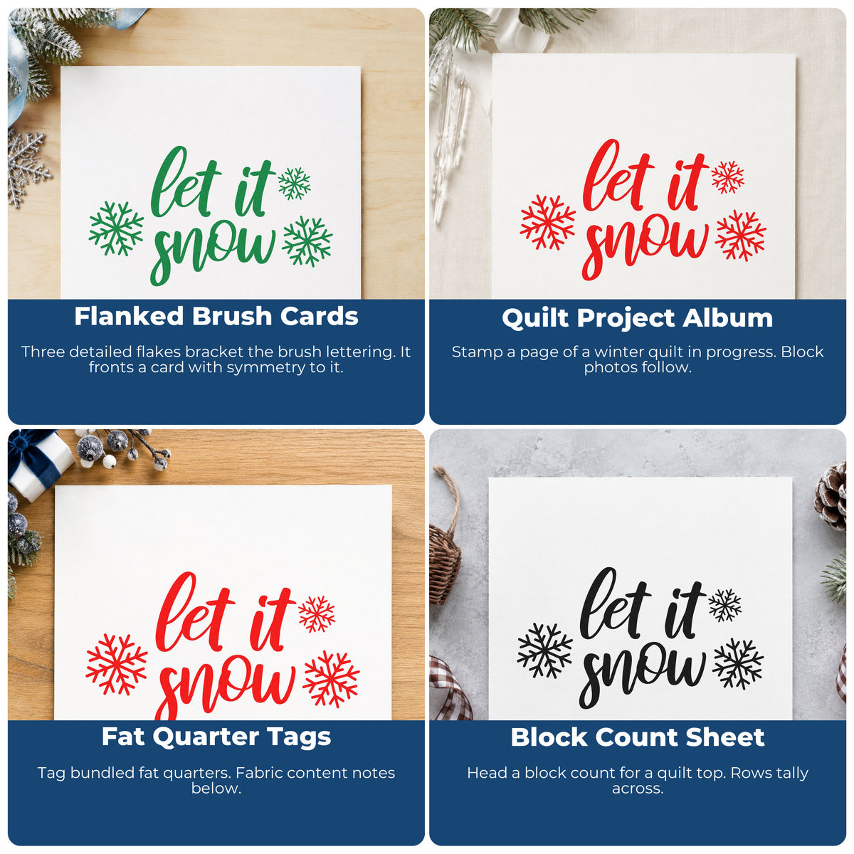 Four ways to use the Let It Snow Three Snowflakes Brush Lettering Pre-Inked Stamp – PSI: flanked brush cards, quilt project album, fat quarter tags and block count sheet.