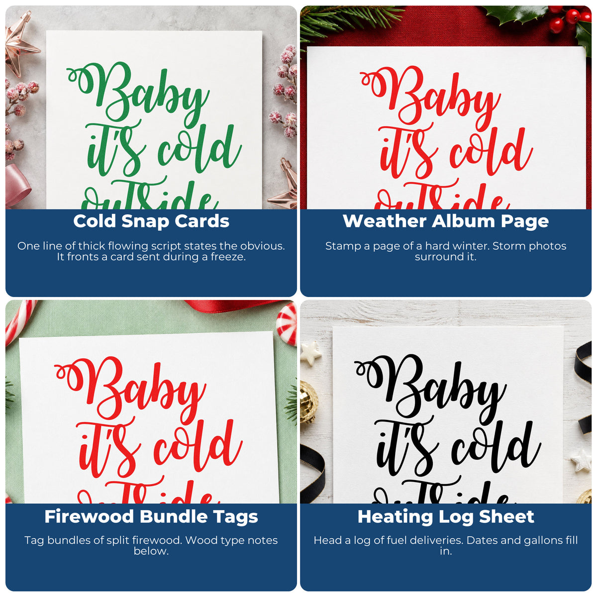 Four ways to use the Wood Handle Baby It's Cold Outside Rubber Stamp: cold snap cards, weather album page, firewood bundle tags and heating log sheet.
