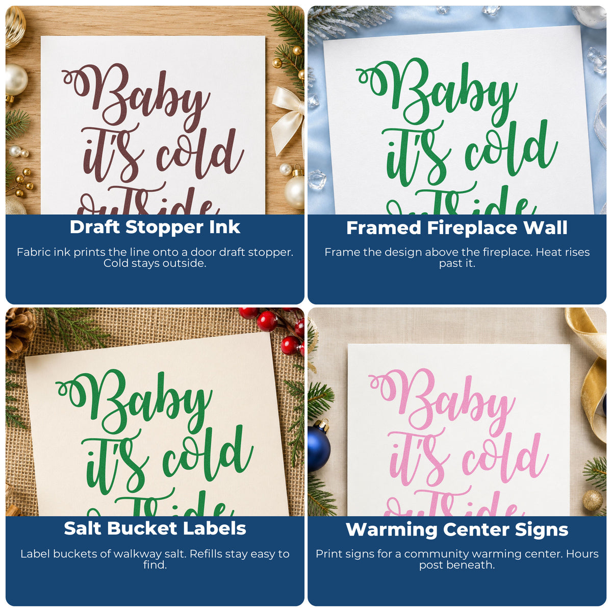 Four ways to use the Wood Handle Baby It's Cold Outside Rubber Stamp: draft stopper ink, framed fireplace wall, salt bucket labels and warming center signs.