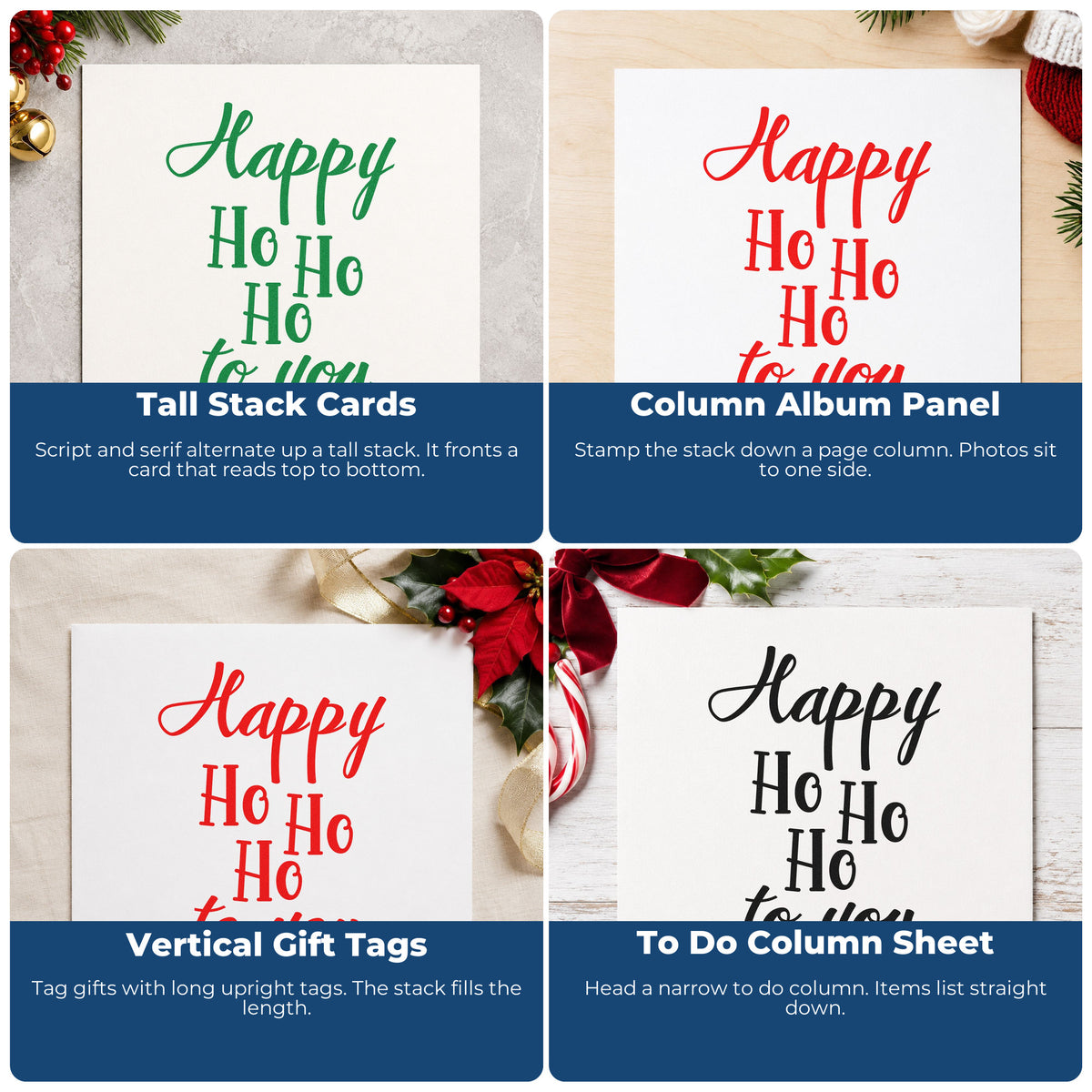 Four ways to use the Happy Ho Ho Ho To You Serif Lettering Slim Pre-Inked Stamp: tall stack cards, column album panel, vertical gift tags and to do column sheet.