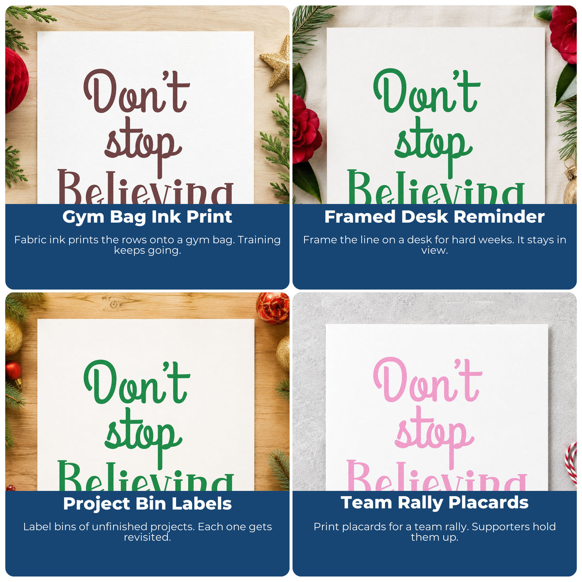 Four ways to use the Don't Stop Believing Lettering Stamp – Wood Handle: gym bag ink print, framed desk reminder, project bin labels and team rally placards.